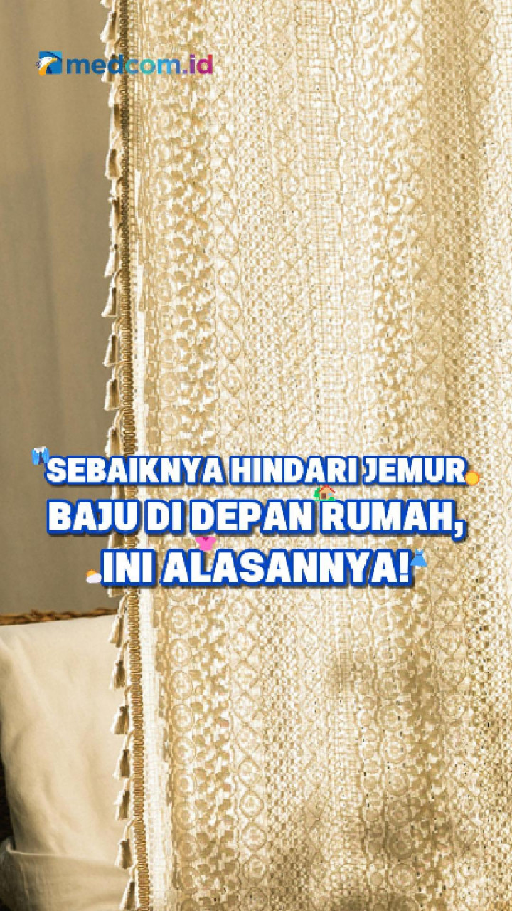 Sebaiknya Hindari Jemur Baju di Depan Rumah, Ini Alasannya!