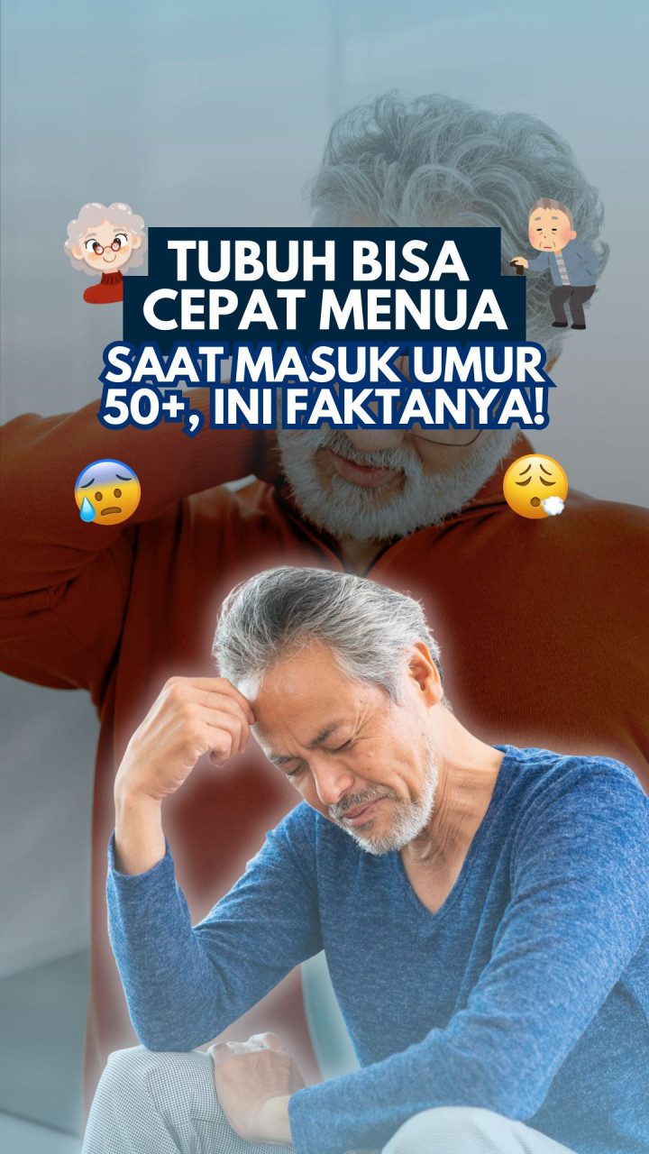 Tubuh Bisa Cepat Menua Saat Masuk Umur 50+, Ini Faktanya