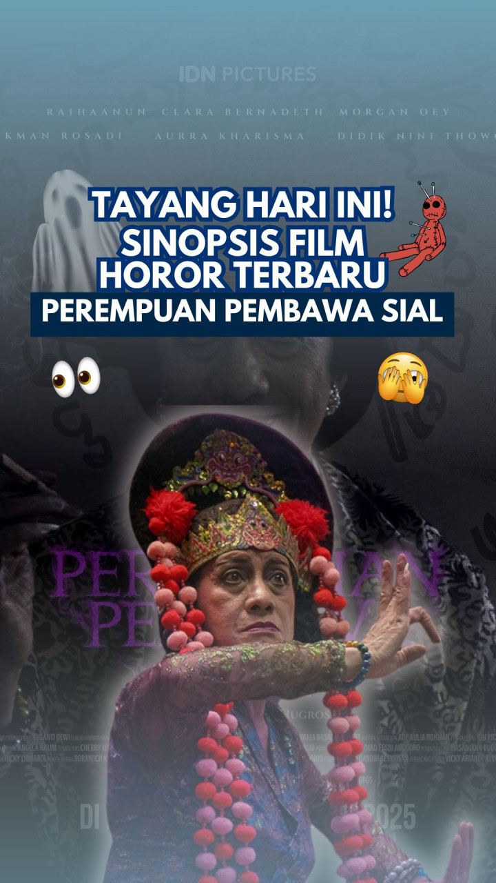 Tayang Hari Ini! Sinopsis Film Horor Terbaru Perempuan Pembawa Sial