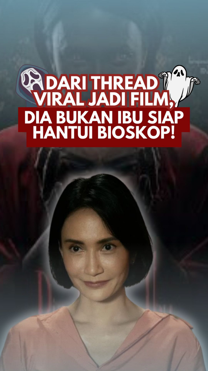 Dari Thread Viral Jadi Film, Dia Bukan Ibu Siap Hantui Bioskop