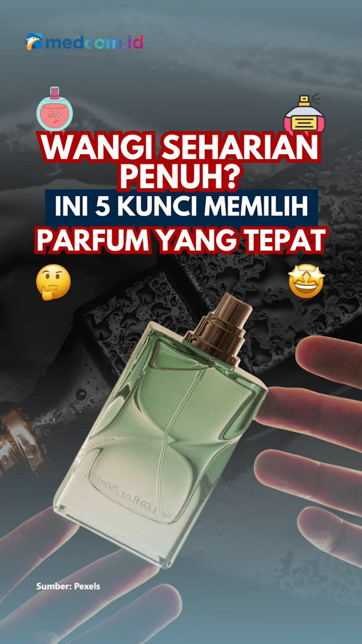Wangi Seharian Penuh? Ini 5 Kunci Memilih Parfum yang Tepat