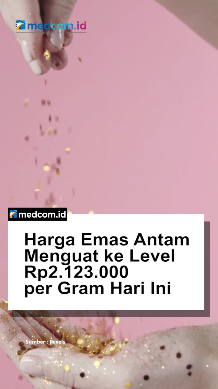 Harga Emas Antam Menguat ke Level Rp2.123.000 per Gram Hari Ini
