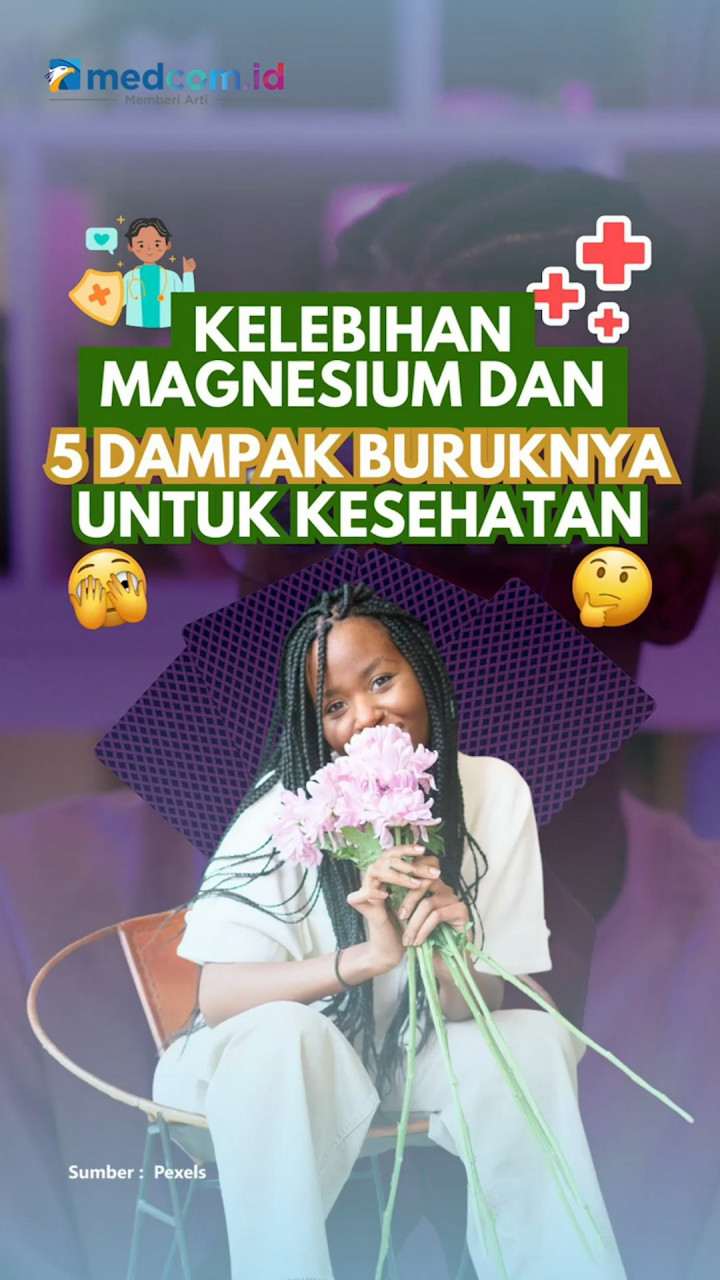 Kelebihan Magnesium Dan 5 Dampak Buruknya Untuk Kesehatan