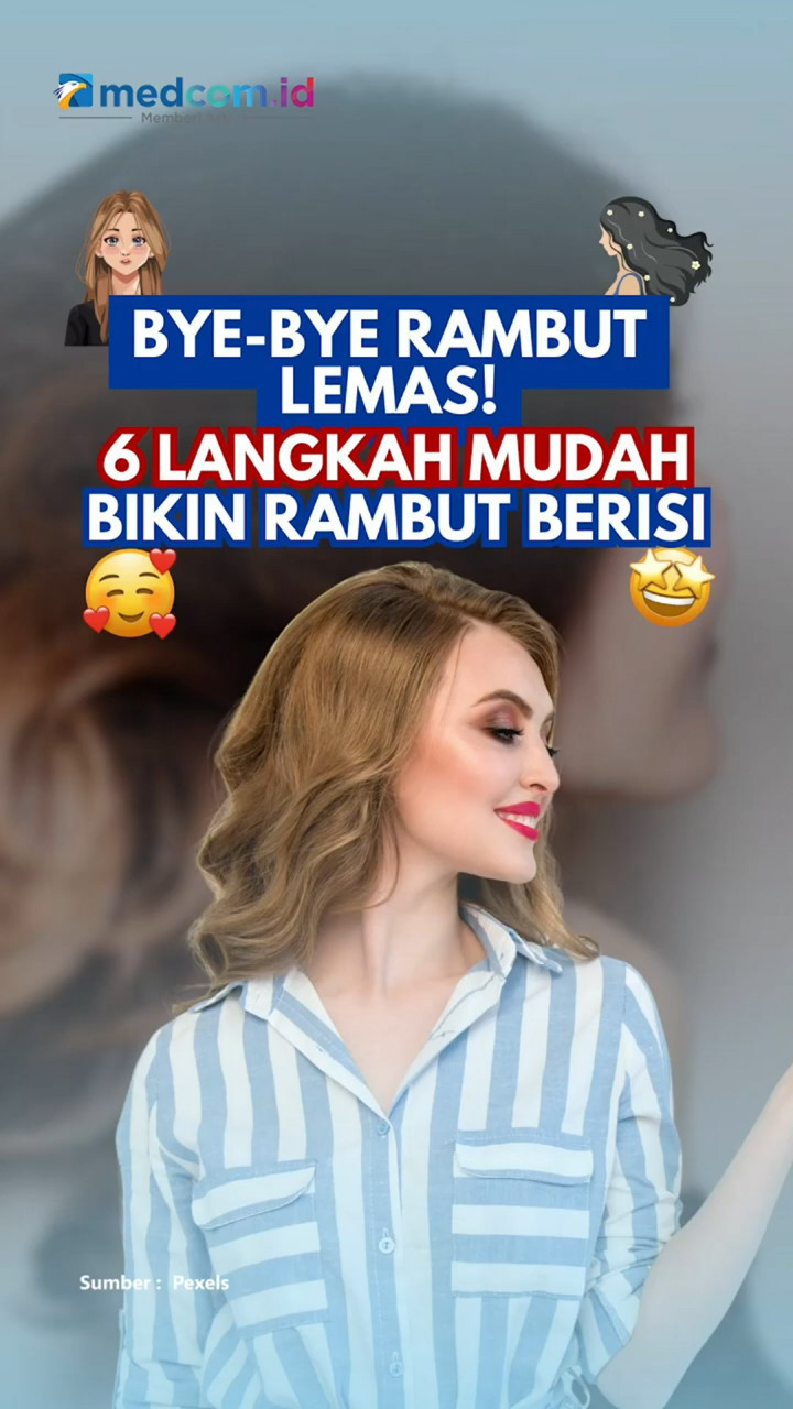 Bye-bye Rambut Lemas! 6 Langkah Mudah Bikin Rambut Berisi