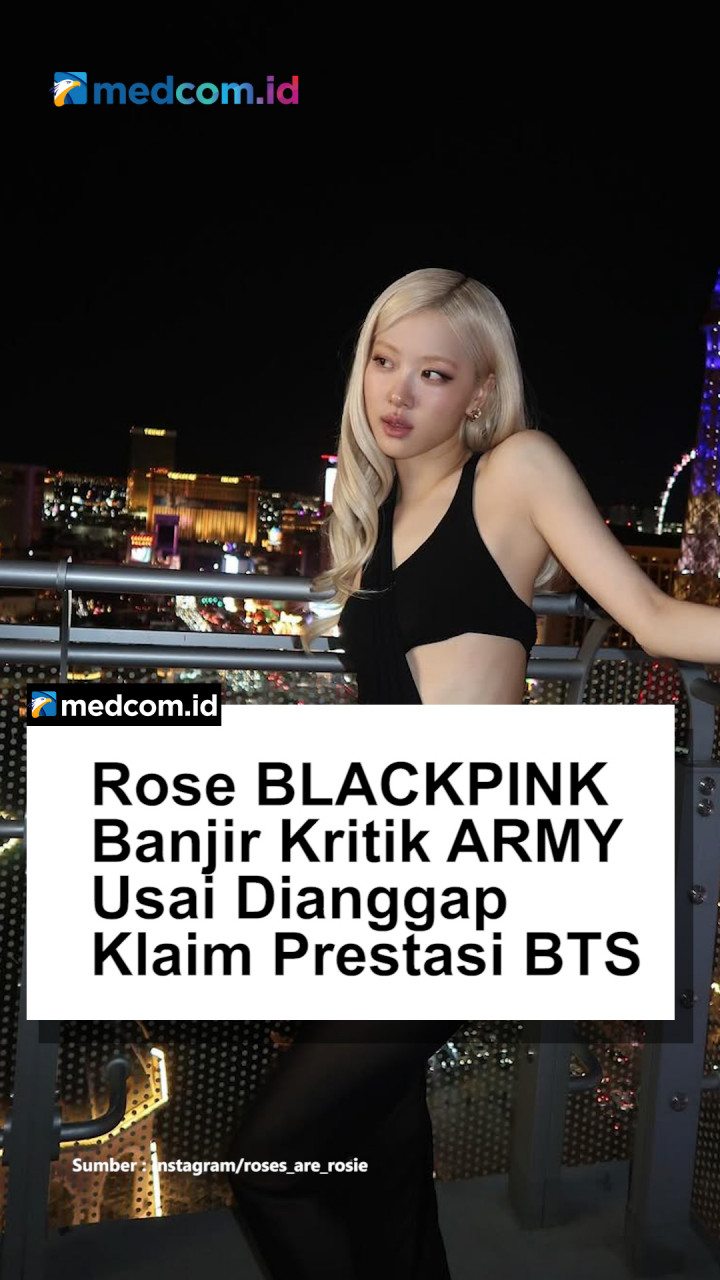 Rose BLACKPINK Banjir Kritik ARMY Usai Dianggap Klaim Prestasi BTS