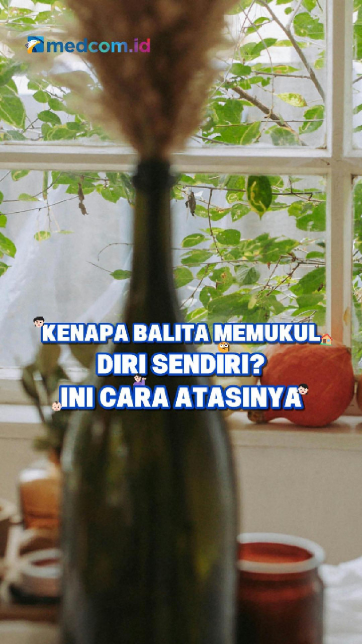 Kenapa Balita Memukul Diri Sendiri? Ini Cara Atasinya