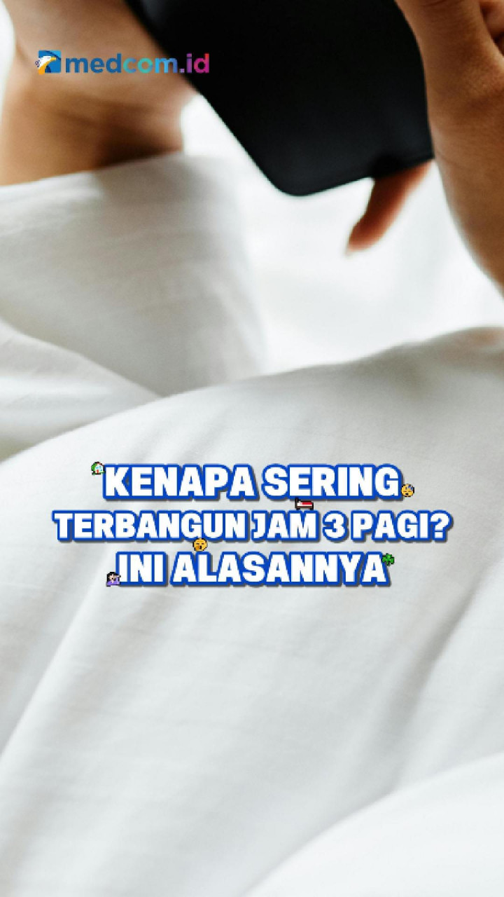 Kenapa Sering Terbangun Jam 3 Pagi? Ini Alasannya