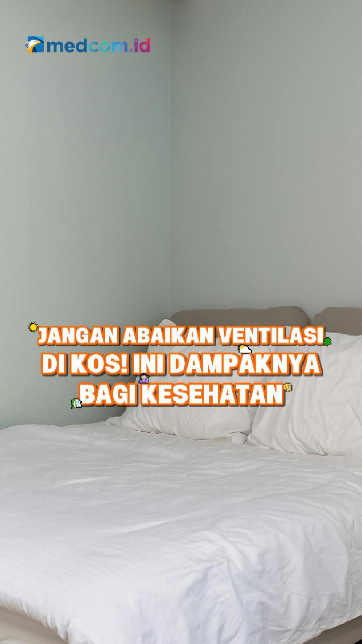 Jangan Abaikan Ventilasi di Kos! Ini Dampaknya bagi Kesehatan