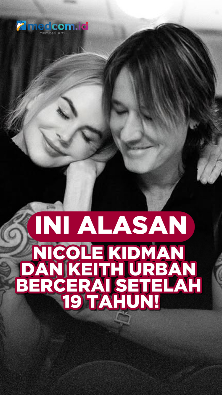 Ini Alasan Nicole Kidman & Keith Urban Bercerai setelah 19 Tahun!