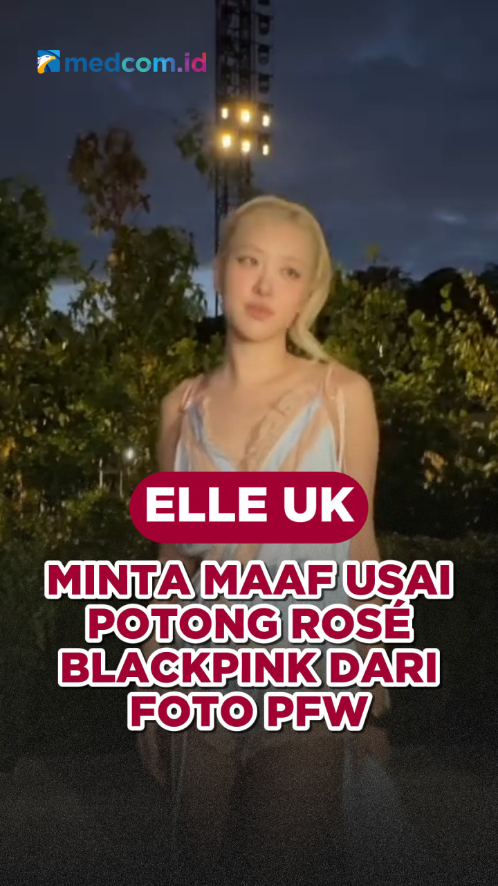 Elle UK Minta Maaf Usai Potong Rosé BLACKPINK dari Foto PFW