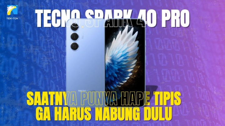 Tecno Spark 40 Pro, Saatnya Punya Hape Tipis Ga Harus Nabung Dulu!