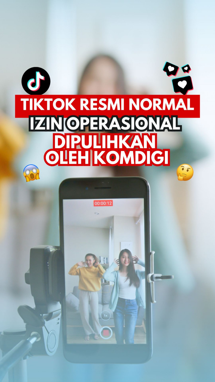 TikTok Resmi Normal, Izin Operasional Dipulihkan oleh Komdigi