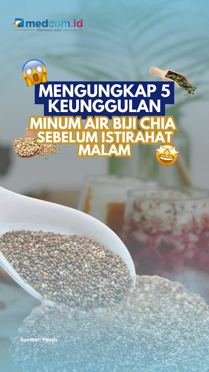 Mengungkap 5 Keunggulan Minum Air Biji Chia Sebelum Istirahat Malam