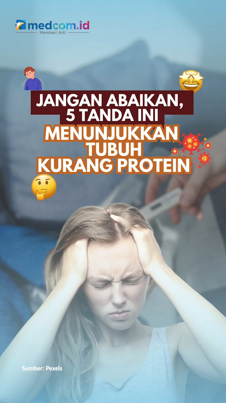 Jangan Abaikan, 5 Tanda Ini Menunjukkan Tubuh Kurang Protein