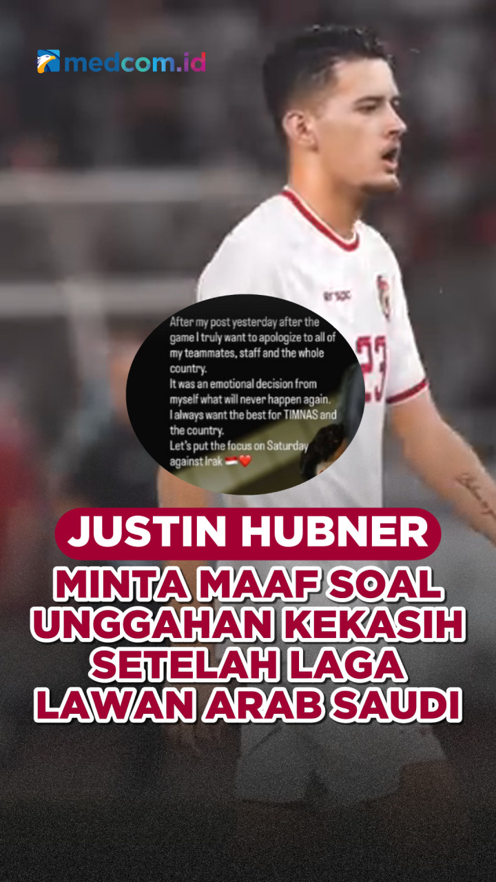 Usai Kalah Lawan Arab Saudi, Justin Hubner Minta Maaf soal Postingan Sang Kekasih