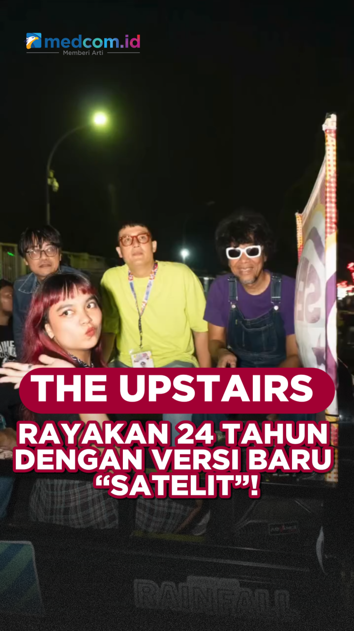 The Upstairs Rayakan 24 Tahun dengan Versi Baru “Satelit”!