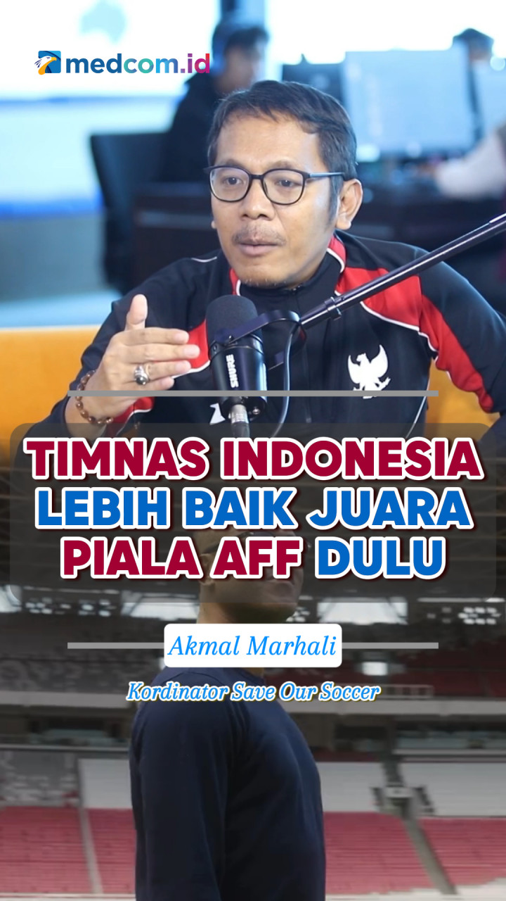 Akmal Marhali Sebut Timnas Indonesia Lebih Baik Juara Piala AFF Dulu