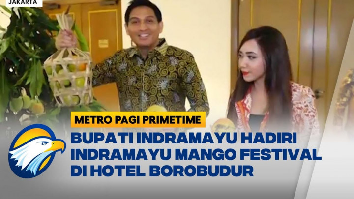 Gelaran Indramayu Mango Festival di Hotel Borobudur Jakarta