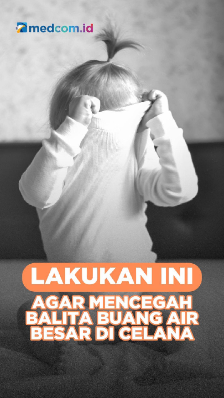 Lakukan Ini Agar Mencegah Balita Buang Air Besar di Celana