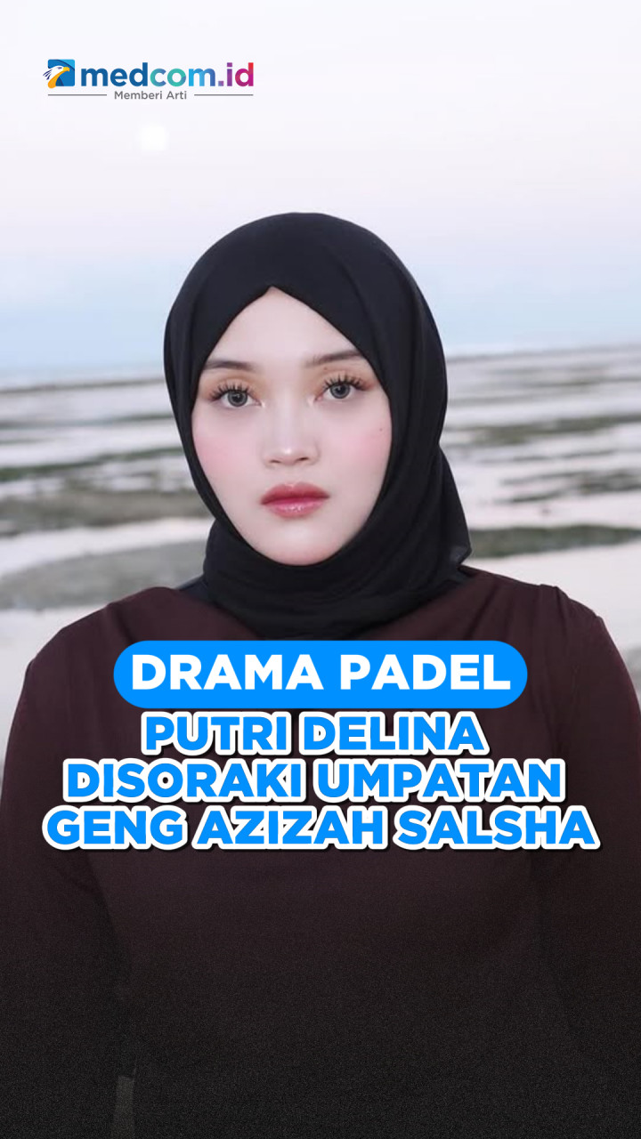 Drama Padel, Putri Delina Disoraki Umpatan Geng Azizah Salsha