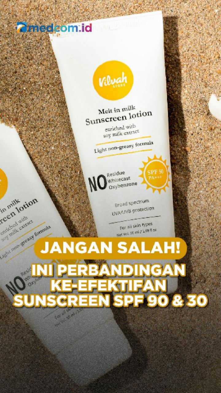 Jangan Salah! Ini Perbandingan Ke-efektifan Sunscreen SPF 90 & 30