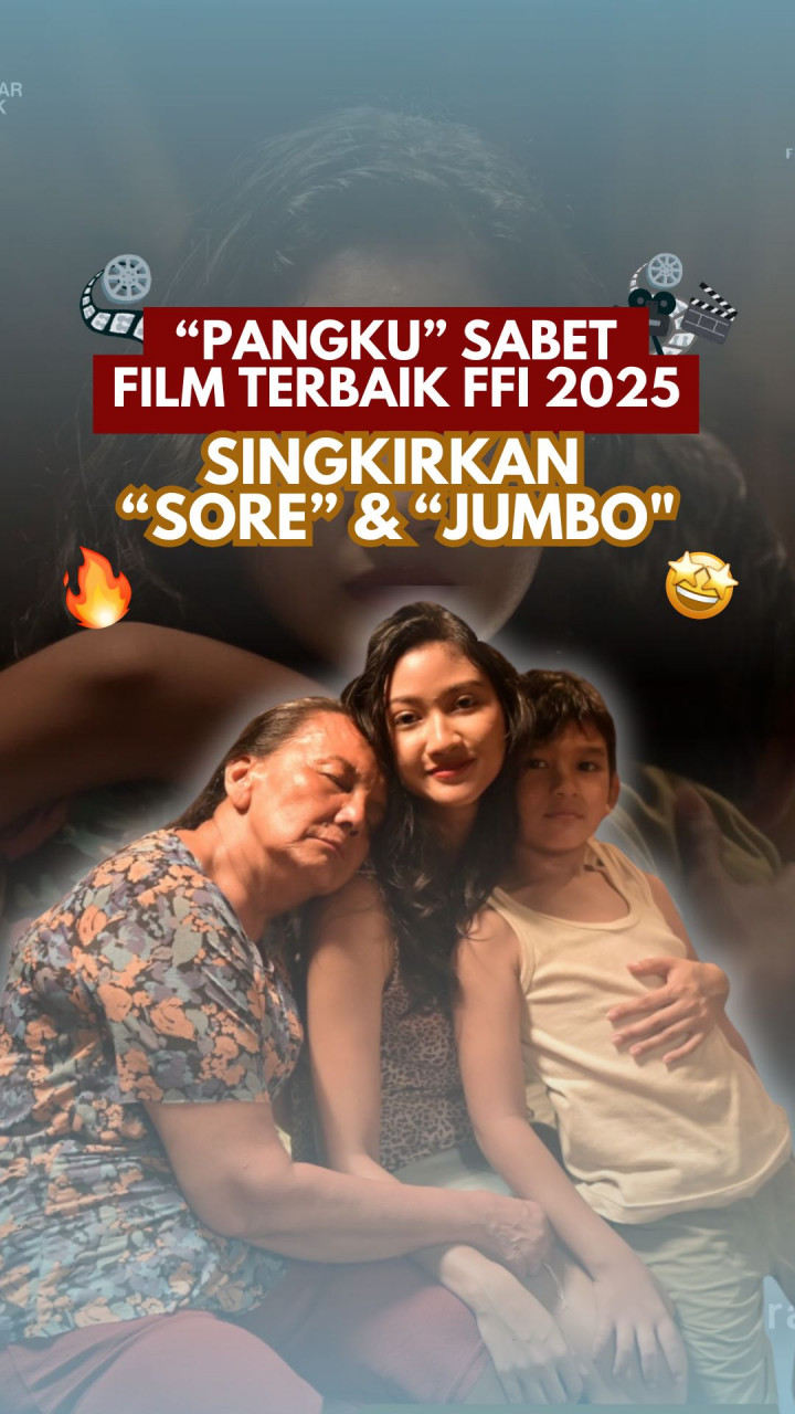 “Pangku” Sabet Film Terbaik FFI 2025, Singkirkan “Sore” & “Jumbo