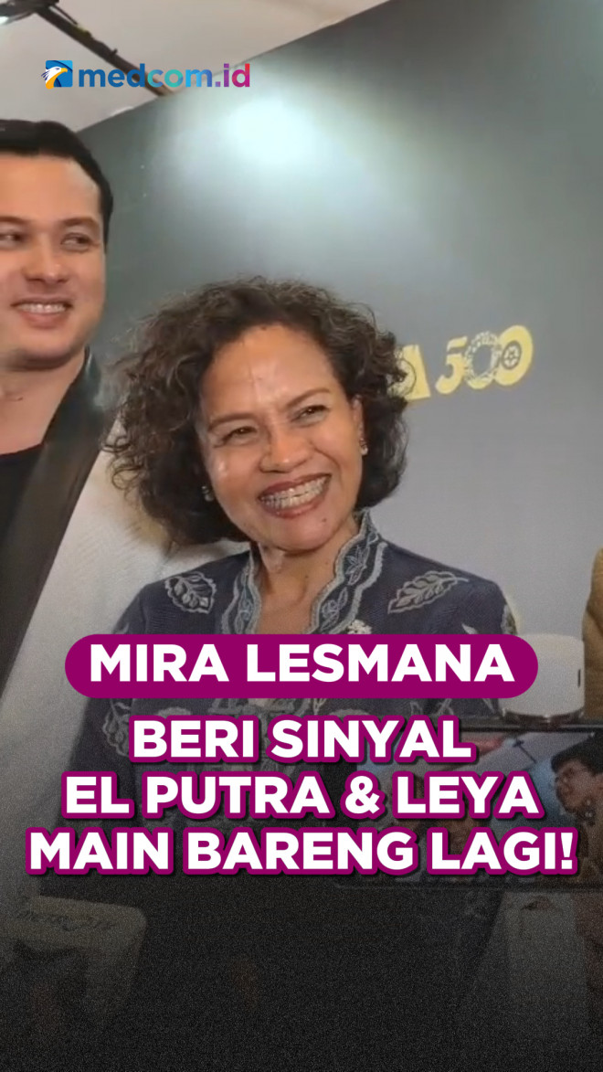 Mira Lesmana Isyaratkan El Putra dan Leya Princy Bakal Main Bareng Lagi