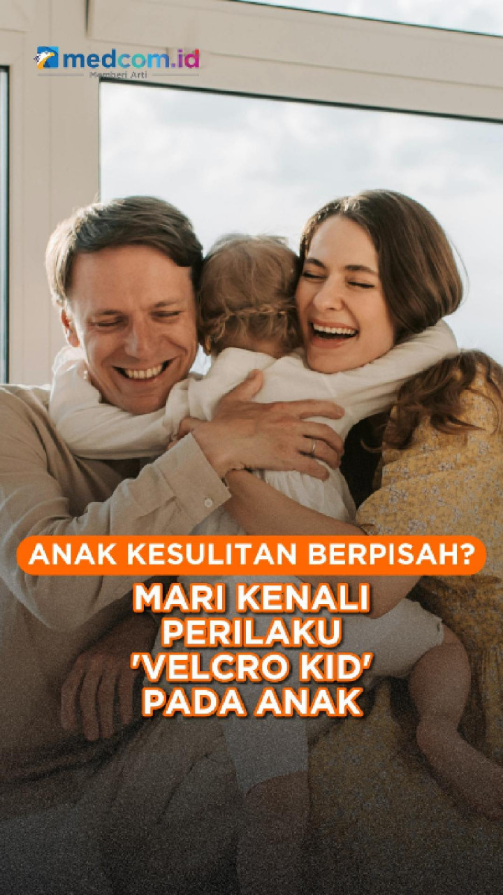 Anak Kesulitan Berpisah? Mari Kenali Perilaku 'Velcro Kid' Pada Anak