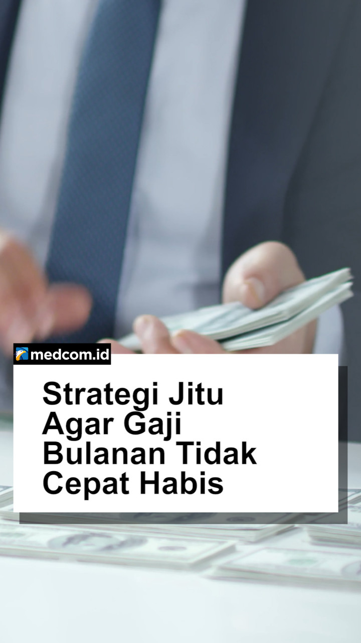 Strategi Jitu Agar Gaji Bulanan Tidak Cepat Habis