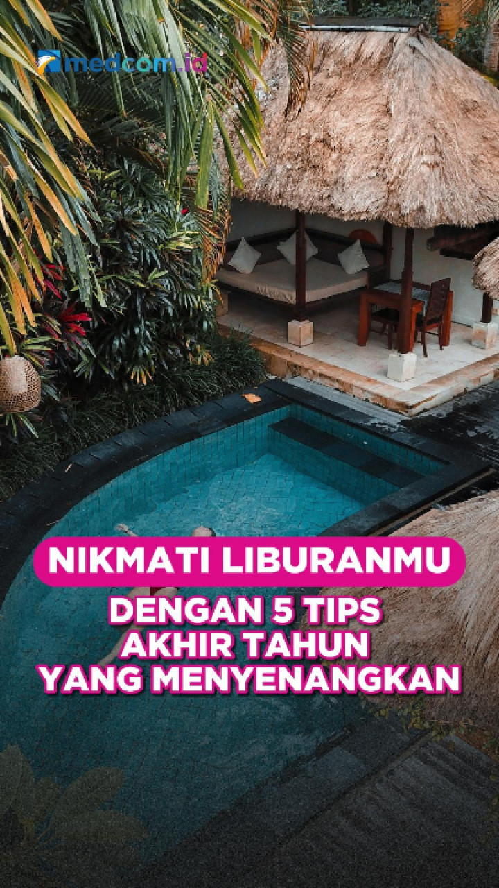 Nikmati Liburanmu Dengan 5 Tips Akhir Tahun Yang Menyenangkan