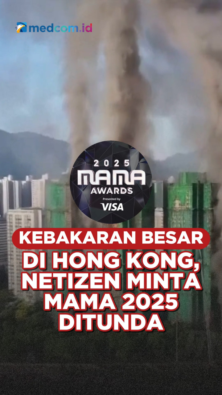 Kebakaran Besar di Hong Kong, Netizen Minta MAMA Awards 2025 Ditunda
