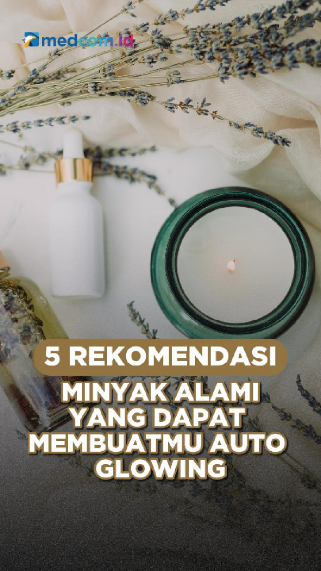 5 Rekomendasi Minyak Alami Yang Dapat Membuatmu Auto Glowing