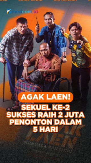 Agak Laen! Sekuel Ke-2 Sukses Raih 2 Juta Penonton dalam 5 Hari