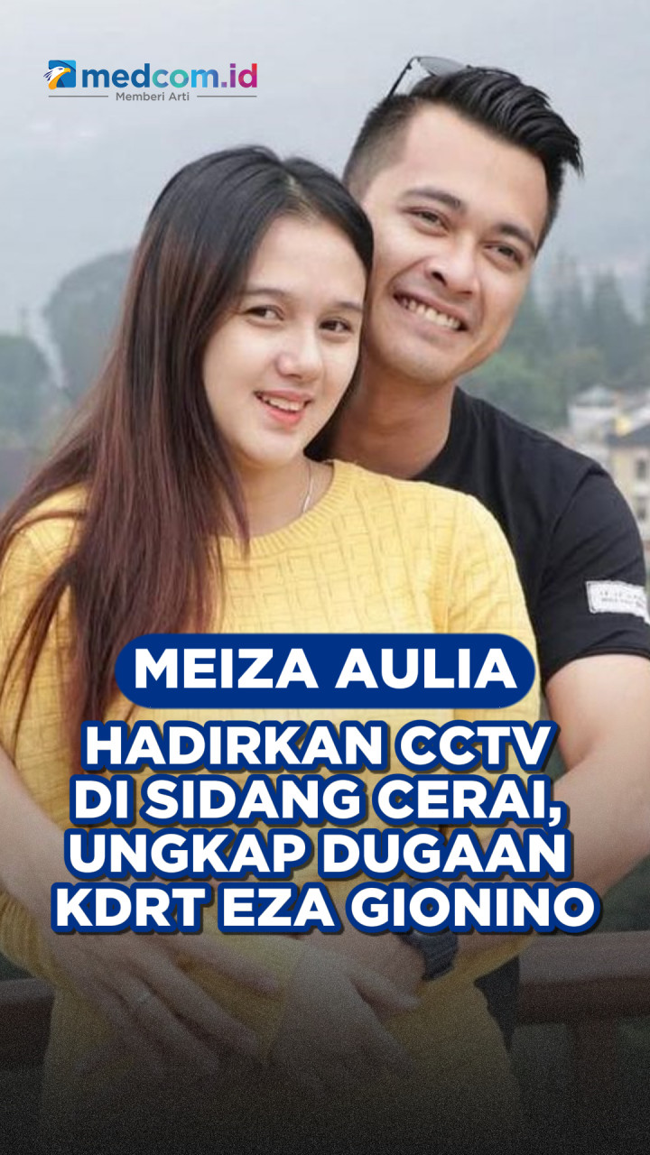 Meiza Aulia Hadirkan CCTV di Sidang Cerai, Ungkap Dugaan KDRT Eza Gionino
