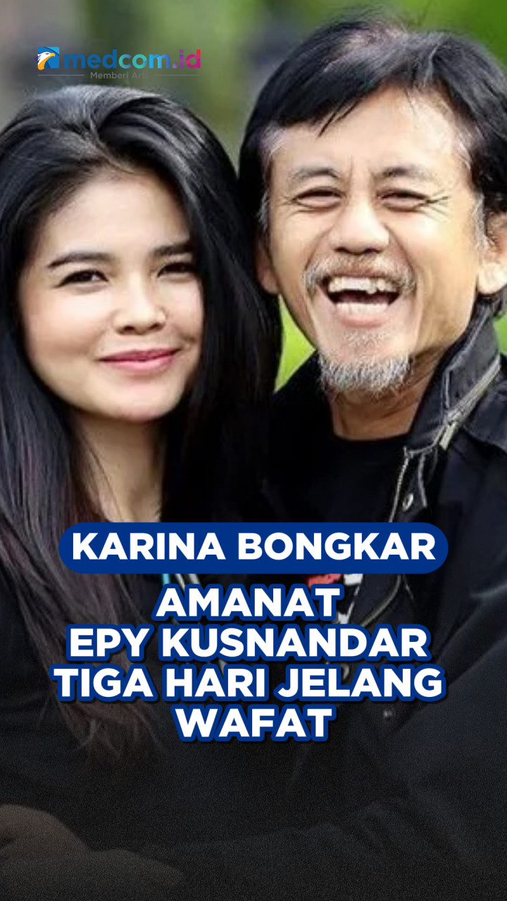 Karina Bongkar Amanat Epy Kusnandar Tiga Hari Jelang Wafat