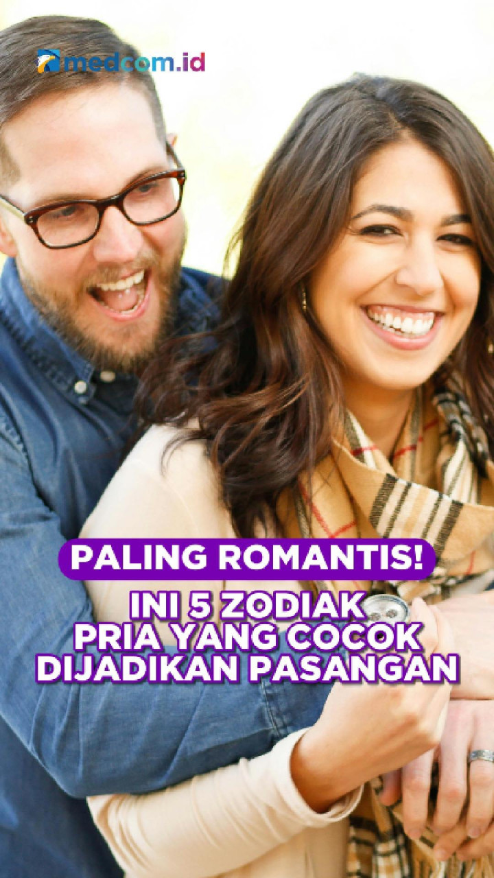 Paling Romantis! Ini 5 Zodiak Pria yang Cocok  Dijadikan Pasangan