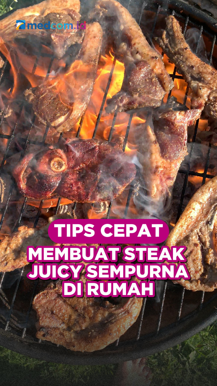 Tips Cepat Membuat Steak Juicy Sempurna di Rumah