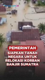 Pemerintah Siapkan Tanah Negara untuk Relokasi Korban Banjir Sumatra