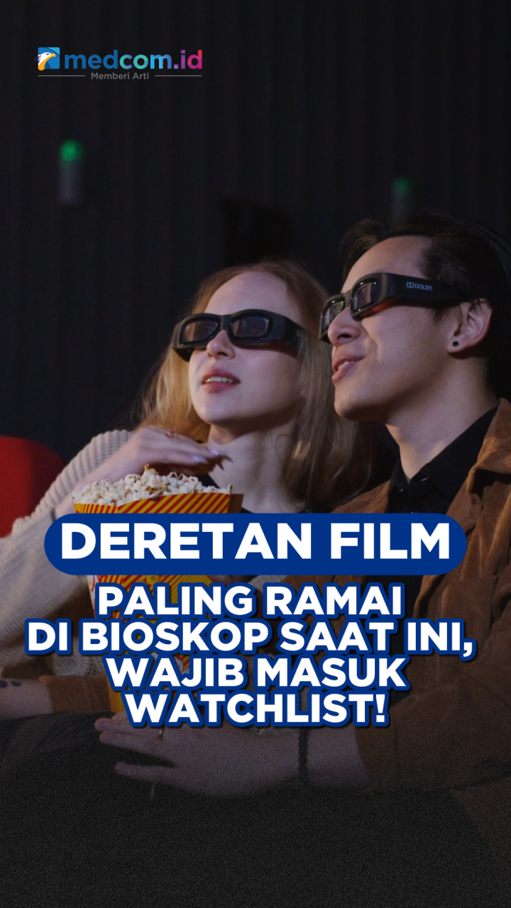 Deretan Film Paling Ramai di Bioskop Saat Ini, Wajib Masuk Watchlist!