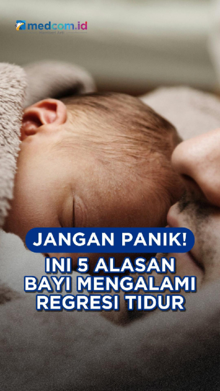Jangan Panik! Ini 5 Alasan Bayi Mengalami Regresi Tidur