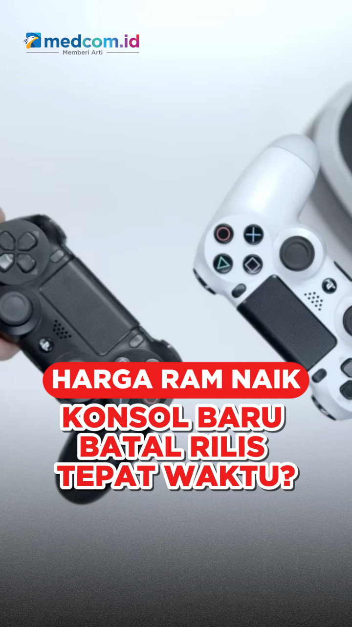 Harga RAM Naik, Konsol Baru Batal Rilis Tepat Waktu?