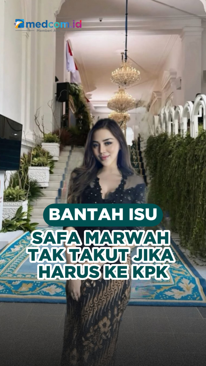 Bantah Isu, Safa Marwah Tak Takut Jika Harus ke KPK