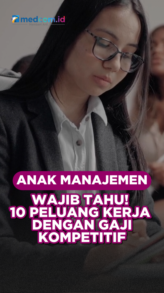 Anak Manajemen Wajib Tahu! 10 Peluang Kerja dengan Gaji Kompetitif