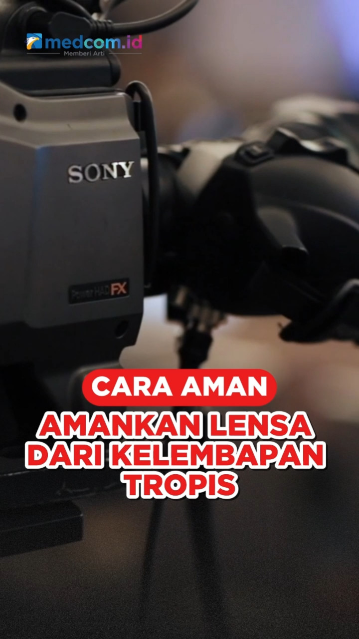 Cara Aman Amankan Lensa dari Kelembapan Tropis