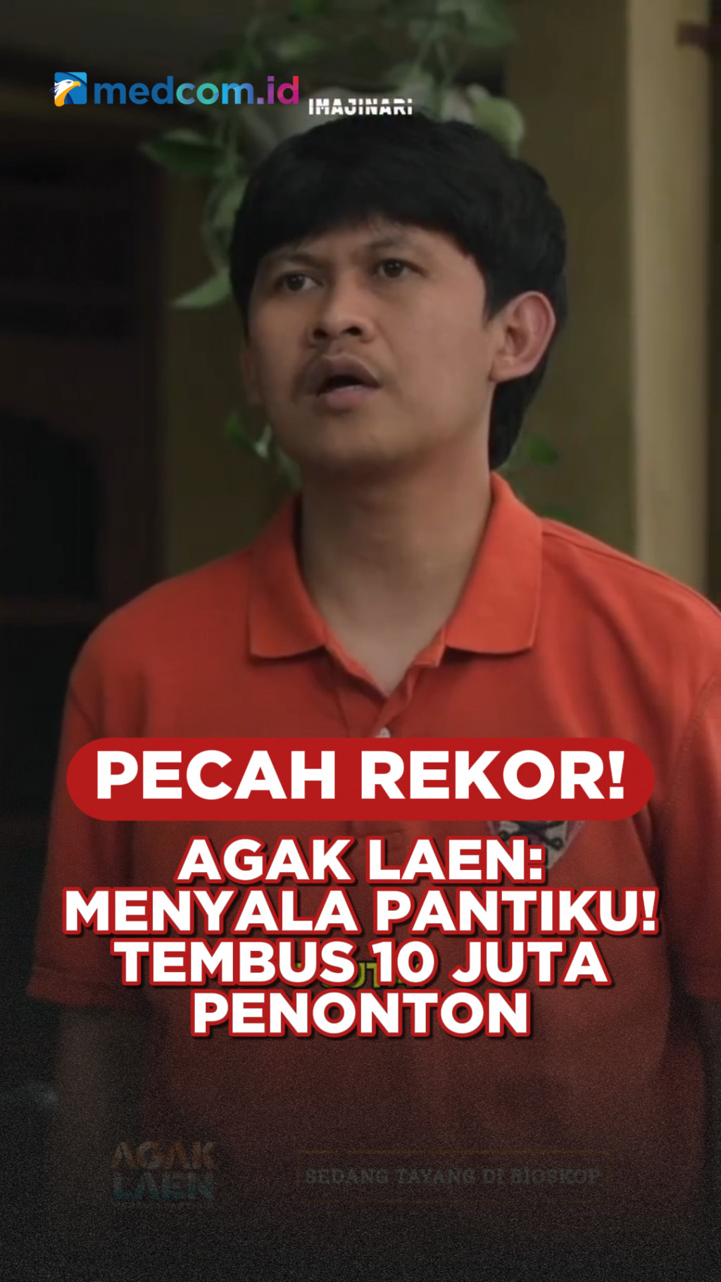 Pecah Rekor! Agak Laen: Menyala Pantiku! Tembus 10 Juta Penonton