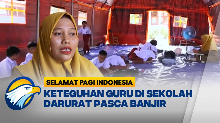 Perjuangan Guru Mengajar di Sekolah Darurat Pasca Bencana