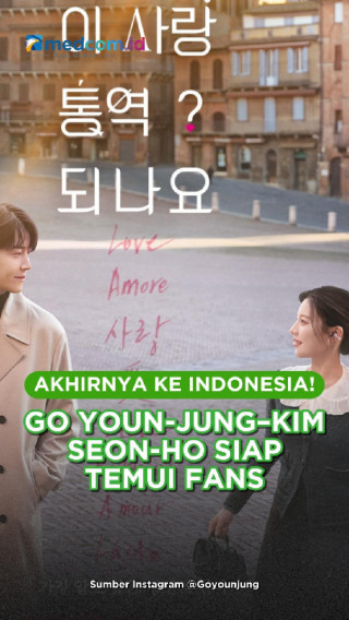 Akhirnya ke Indonesia! Go Youn-jung–Kim Seon-ho Siap Temui Fans