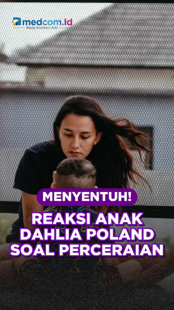 Menyentuh! Reaksi Anak Dahlia Poland soal Perceraian