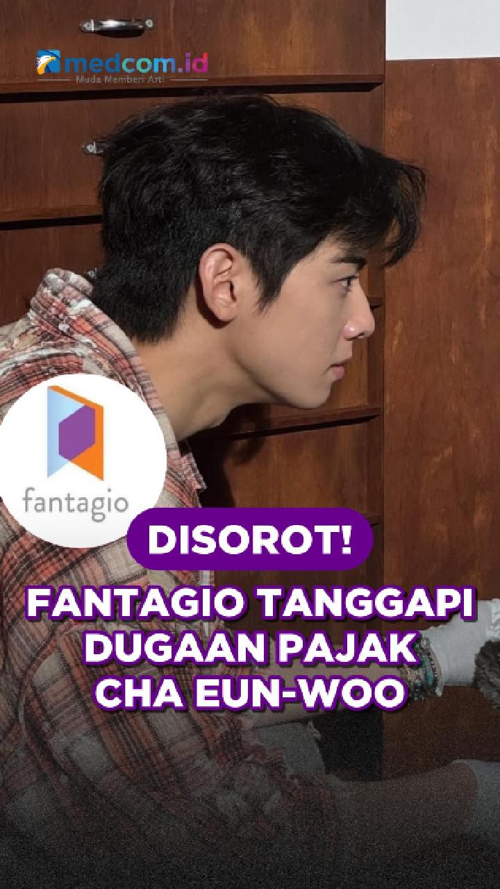 Disorot! Fantagio Tanggapi Dugaan Pajak Cha Eun-woo
