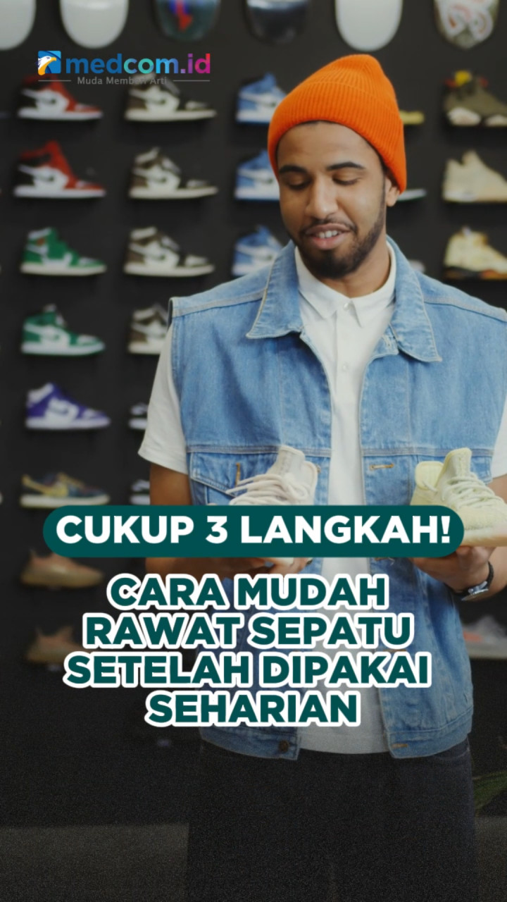 Cukup 3 Langkah! Cara Mudah Rawat Sepatu Setelah Dipakai Seharian